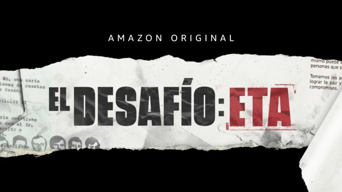 el-desafio-eta-la-serie-documental-que-busca-la-verdad